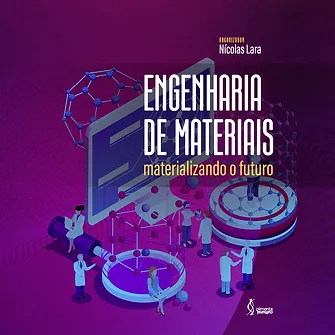 Engenharia de Materiais: materializando o futuro