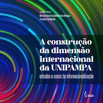 A construção da dimensão internacional da UNIPAMPA: estudos e casos de internacionalização