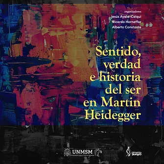 Sentido, verdad e historia del Ser en Martin Heidegger