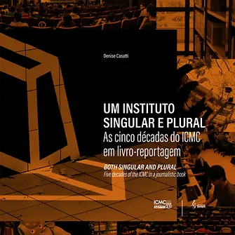Um instituto singular e plural: as cinco décadas do ICMC em livro-reportagem