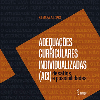 Adequações curriculares individualizadas (ACI): desafios e possibilidades
