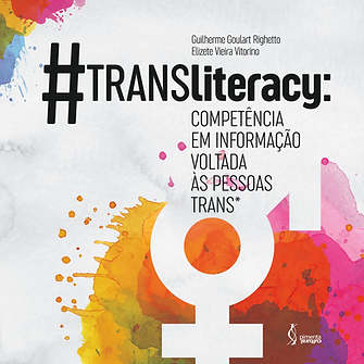 #TRANSliteracy: competência em informação voltada às pessoas trans*