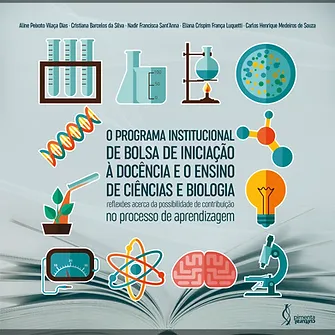 The Institutional Teaching Initiation Scholarship Program and the Teaching of Science and Biology: reflections on the possibility of contributing to the learning process