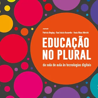 Education in the plural: from the classroom to digital technologies