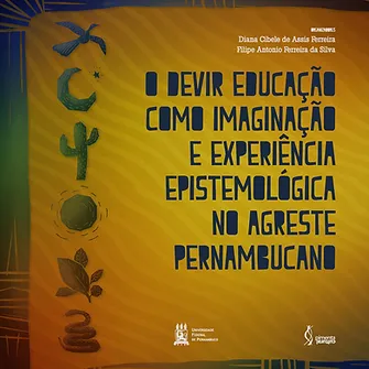 O devir educação como imaginação e experiência epistemológica no Agreste Pernambucano