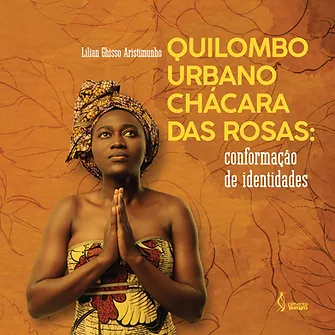 Quilombo urbano Chácara das Rosas: Conformação de identidades