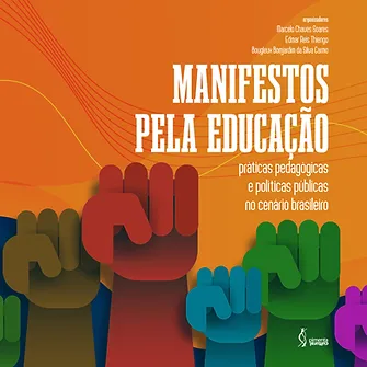 Manifestos for education: pedagogical practices and public policies on the Brazilian scene