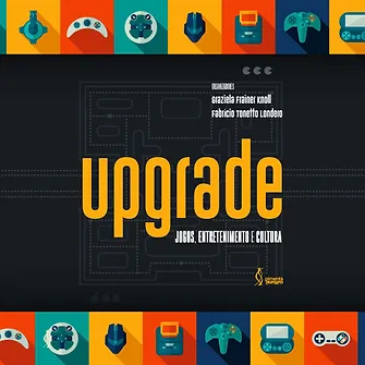 Upgrade: games, entertainment and culture