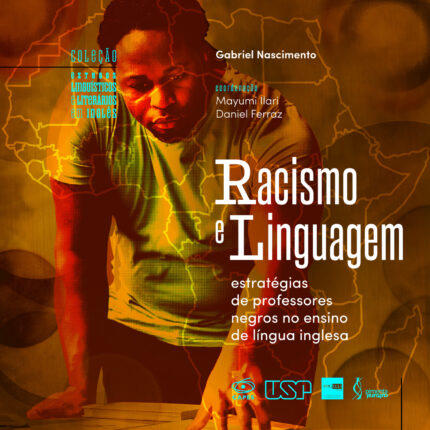 "Racismo e linguagem: estratégias de professores negros no ensino de língua inglesa"