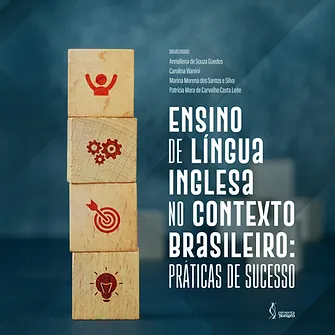 Ensino de Língua Inglesa no contexto brasileiro: práticas de sucesso